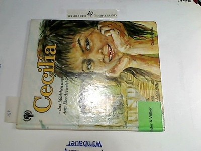 Cecilia : d. Mädchen aus d. Elendsviertel. von Birgitta Ek u. Ulf Hultberg. Ill.