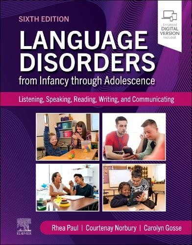 Language Disorders from Infancy through Adolescence by Rhea P... - 9780323830157