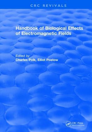 CRC Handbook of Biological Effects of Electromagnetic Fields