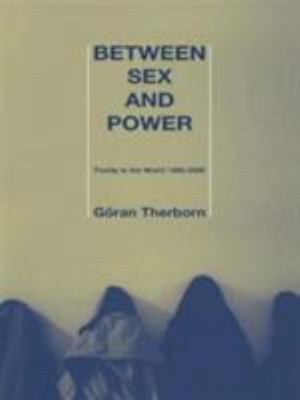 Between Sex and Power (International Library of Sociology) by 