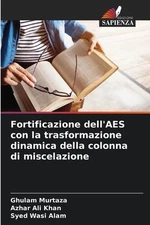Fortificazione dell'AES con la trasformazione dinamica della colonna di miscelaz