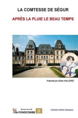 Aprs la pluie le beau temps by Sophie Rostopchine Comtesse De Segur (French) Pap