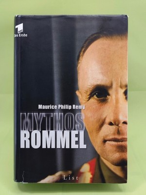 Mythos Rommel - Maurice Philip Remy | List Verlag ARD Buch Erwin Rommel HC