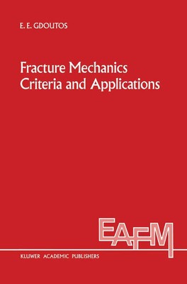 E. E. Gdoutos | Fracture Mechanics Criteria and Applications | Taschenbuch | xiv