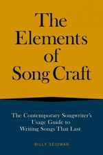 The Elements of Song Craft The Contemporary Songwriter Usage Guide 000325405