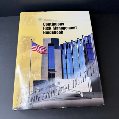 Continuous Risk Management Guidebook 1996 Carnegie Mellon University Hardcover