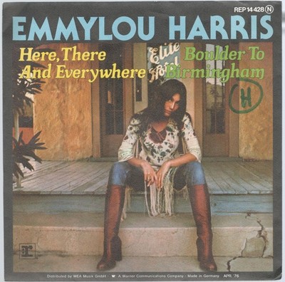 Emmylou Harris: Here, There And Everywhere  / Boulder To Birmingham