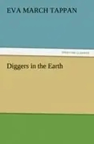 Eva March Tappan | Diggers In The Earth | Taschenbuch | Englisch (2012) | 92 S.-image