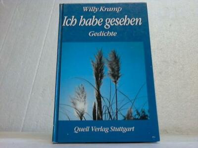 Kramp, Willy: Ich habe gesehen. Gedichte
