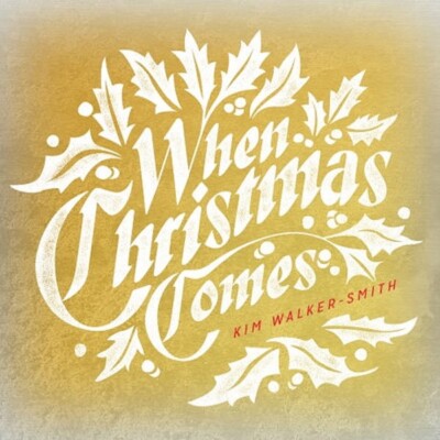 (CD) Kim Walker-Smith - When Christmas Comes