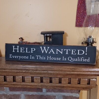 HELP WANTED Rustic Shabby Primitive Farmhouse Country Wood Sign Mom  18''