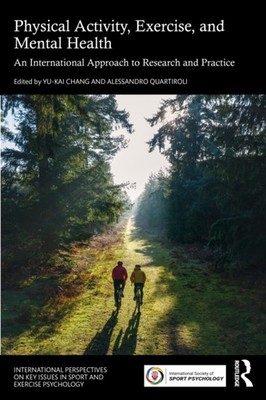 Physical Activity Exercise and Mental Health by Yu-Kai Chang PAPERBACK