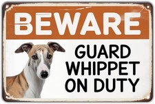 Beware Guard Whippet on Duty Tin Metal Signs Home D cor Vintage Funny Dog Print
