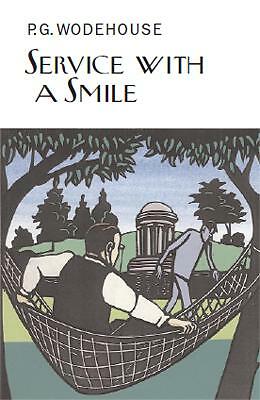 Service With a Smile (Everyman's Library P G WODEHOUSE), Wodehouse, P.G., Very G