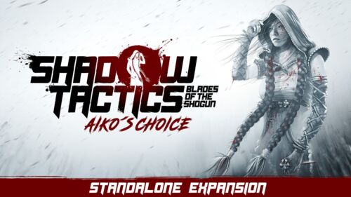 Shadow Tactics: Blades of the Shogun - Aiko's Choice || PC / Steam Key - Bild 1 von 1