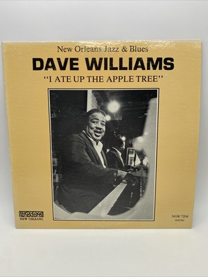 Dave Williams I Ate Up The Apple Tree LP New Orleans Records NOR-7204