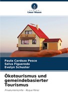 Paula Cardozo Pesce (U. A.) | ÖKotourismus Und Gemeindebasierter Tourismus