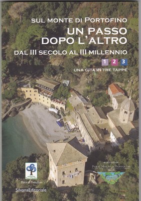 Sul Monte di Portofino un passo dopo l'altro dal II secolo al III Millennio; 1-2