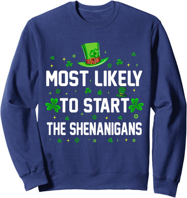 Most Likely To Start The Shenanigans Funny Patrick Unisex Crewneck Sweatshirt