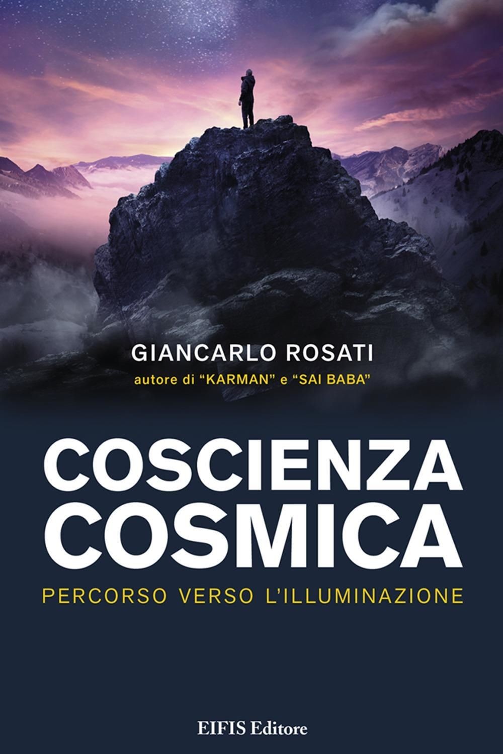 Libri Giancarlo Rosati - Coscienza Cosmica. Percorso Verso L'illuminazione - Immagine 3