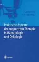Praktische Aspekte Der Supportiven Therapie In HäMatologie Und Onkologie Buch