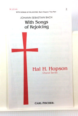 Lot 3 With Songs of Rejoicing Bach Hal Hopson Choral Sheet Music Octavo 2 part