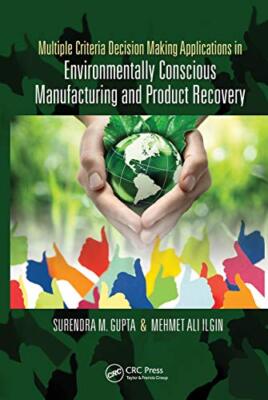 Multiple Criteria Decision Making Applications in Environmentally Conscious ...