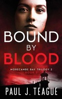 Paul J Teague | Bound By Blood | Taschenbuch | Englisch (2020) | Clixeo Ltd
