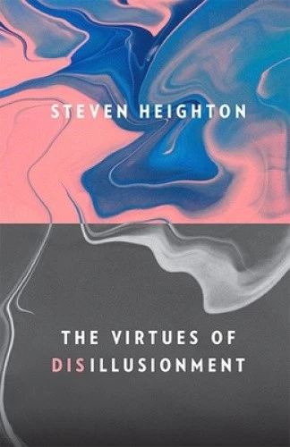 The Virtues of Disillusionment by Steven Heighton [Paperback] - Picture 1 of 2