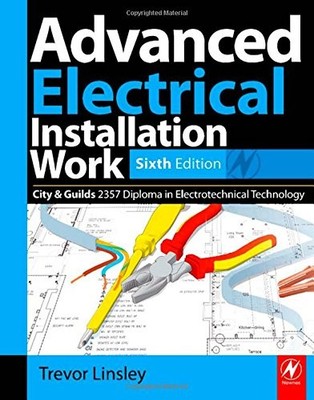 Advanced Electrical Installation Work 2357 Edition, 6th ed By Tr