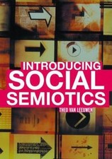 Introducing Social Semiotics: An Introductory Textbook by Theo van Leeuwen: Used