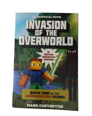 Invasion of the Overworld: Book One by Mark Cheverton (2013, Paperback)