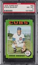 1975 TOPPS MINI #63 STEVE SWISHER PSA 8
