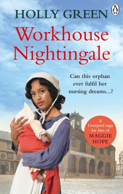 Workhouse Nightingale by Holly Green (Paperback Book)