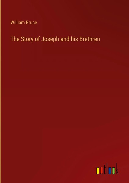 William Bruce | The Story Of Joseph And His Brethren | Buch | Englisch (2022)-image