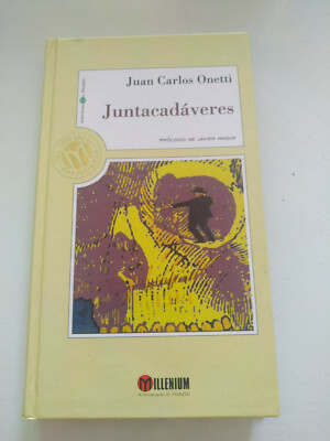 Juntacadaveres juan CARLOS Onetti Millenium 1999 - Buch Spanisch