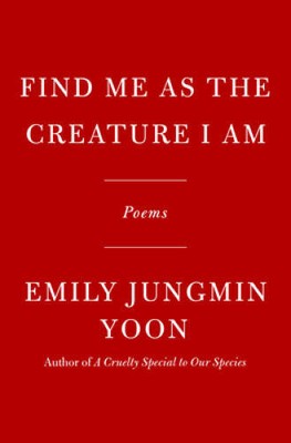 Find Me as the Creature I Am P - GOOD