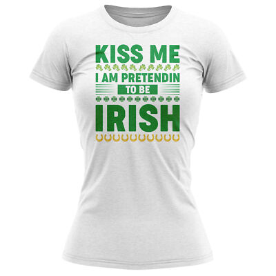 St Paddys Day Damen T-Shirt Kiss Me I am Pretending to be Irish Patricks Gif...