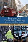 Terrorism and Public Safety Policing : Implications for the Obama Presidency,.
