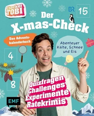 MARKENLOS Checker Tobi: Das Adventskalender-Buch - Der X-mas-Check: Abenteuer Kälte, Schne