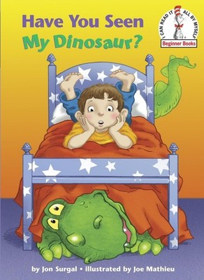Have You Seen My Dinosaur? (Beginner Books) - hardcover Surgal, Jon|Mathieu,...