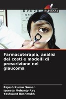 Farmacoterapia, Analisi Dei Costi E Modelli Di Prescrizione Nel Glaucoma Ipseeta