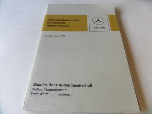 Broschüre Mercedes Benz Anziehdrehmomente für Motoren Nutzfahrzeuge 6/76  /A5