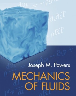Mechanics of Fluids by Joseph M. Powers - 9781316515693