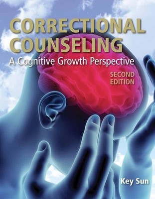 Correctional Counseling: A Cognitive Growth Perspective (2nd ed.) - paperbac...