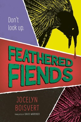 Feathered Fiends (Orca Shivers, 4) - paperback Boisvert, Jocelyn|Warriner, D...