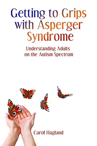 Getting to Grips With Asperger Syndrome: Understanding Adults on