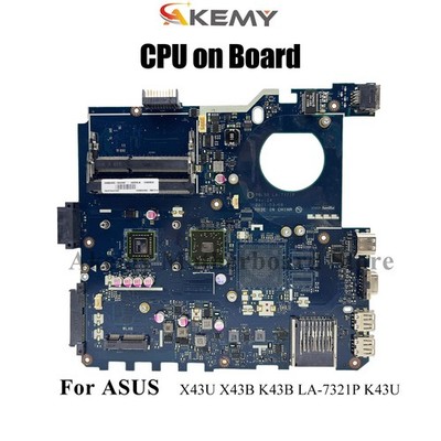 LA-7321P Laptop Motherboard For ASUS X43B X43U K43B K43U Mainboard With CPU