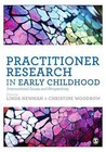 Practitioner Research in Early Childhood: International Issues and Perspectives by SAGE Publications Ltd (Hardback, 2015)