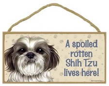 A Spoiled Rotten Shih Tzu lives here Cute Dog Sign 5"x10" NEW USA Plaque 663